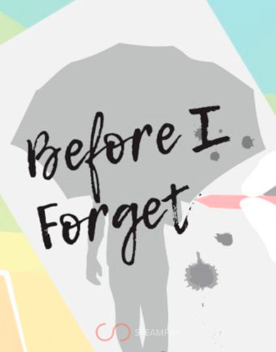 Before I Forget