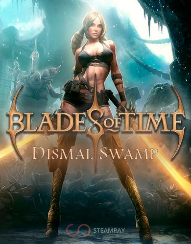 Blades of Time - Dismal Swamp