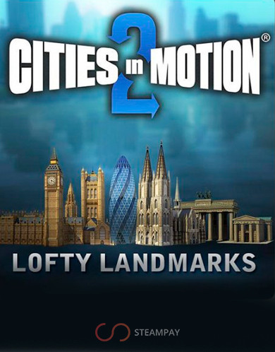 Cities in Motion 2: Lofty Landmarks (DLC)