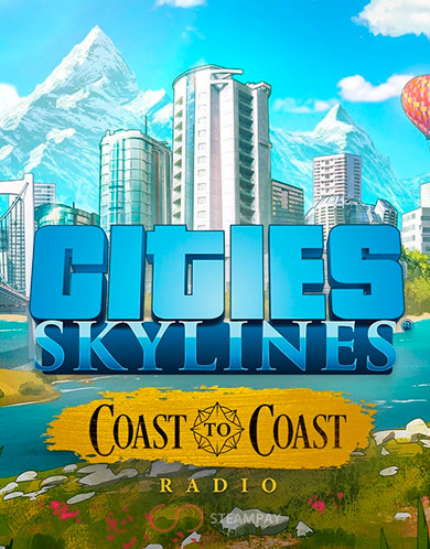 Cities: Skylines - Coast to Coast Radio