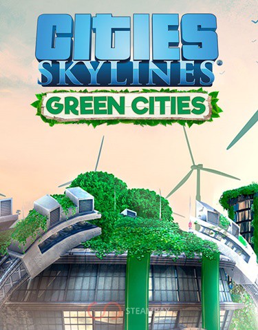 Cities: Skylines - Green Cities