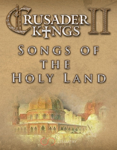 Crusader Kings II: Songs of the Holy Land