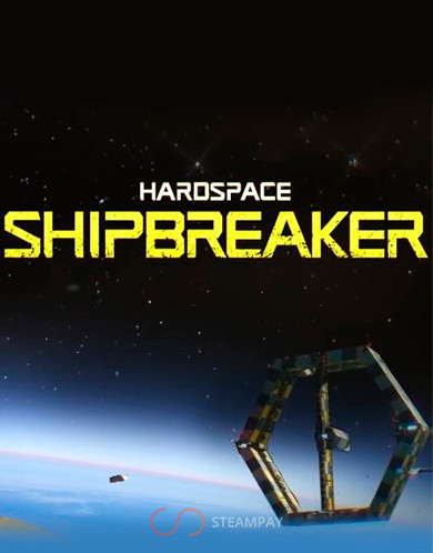 Hardspace: Shipbreaker