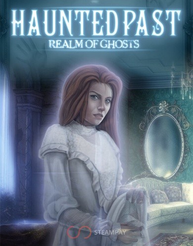 Haunted Past: Realm of Ghosts
