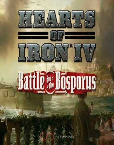 Hearts of Iron IV: Battle for the Bosporus