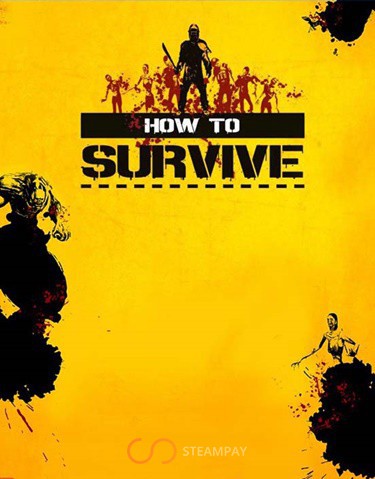 How to Survive
