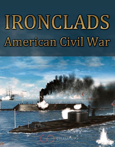 Ironclads - American Civil War
