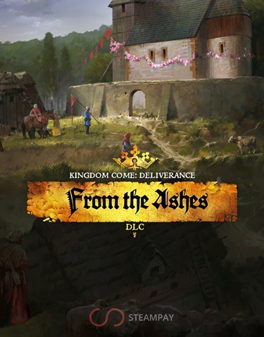 Kingdom Come: Deliverance - From the Ashes