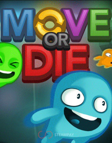 Move or Die