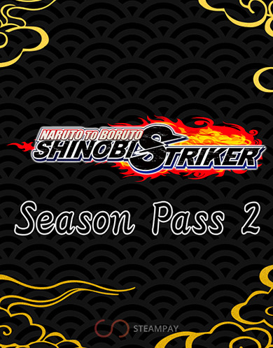 NARUTO TO BORUTO: SHINOBI STRIKER Season Pass 2