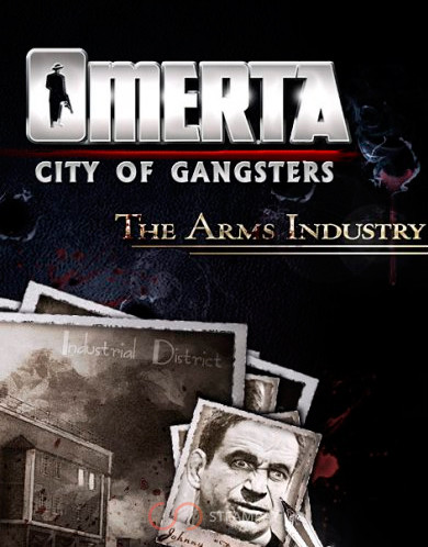 Omerta - City of Gangsters - The Arms Industry