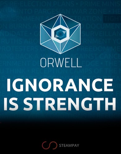 Orwell: Ignorance is Strength