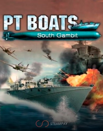 PT Boats: South Gambit