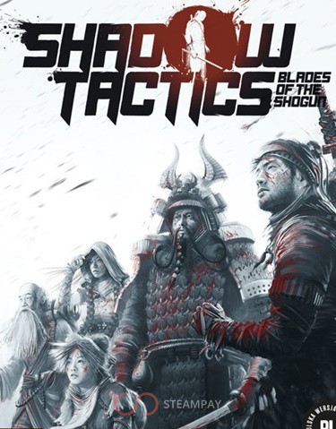 Shadow Tactics: Blades of the Shogun