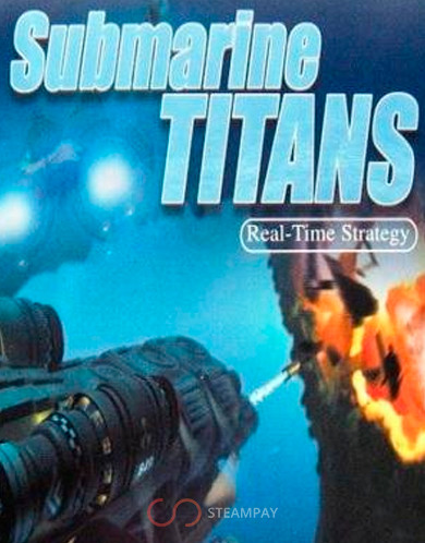 Submarine Titans