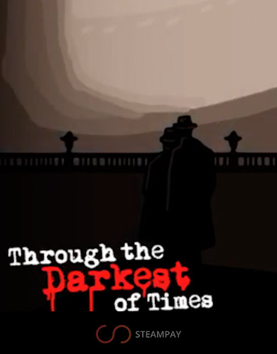 Through the Darkest of Times