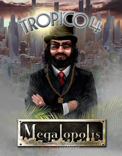 Tropico 4: Megalopolis