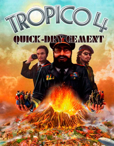 Tropico 4: Quick-dry Cement